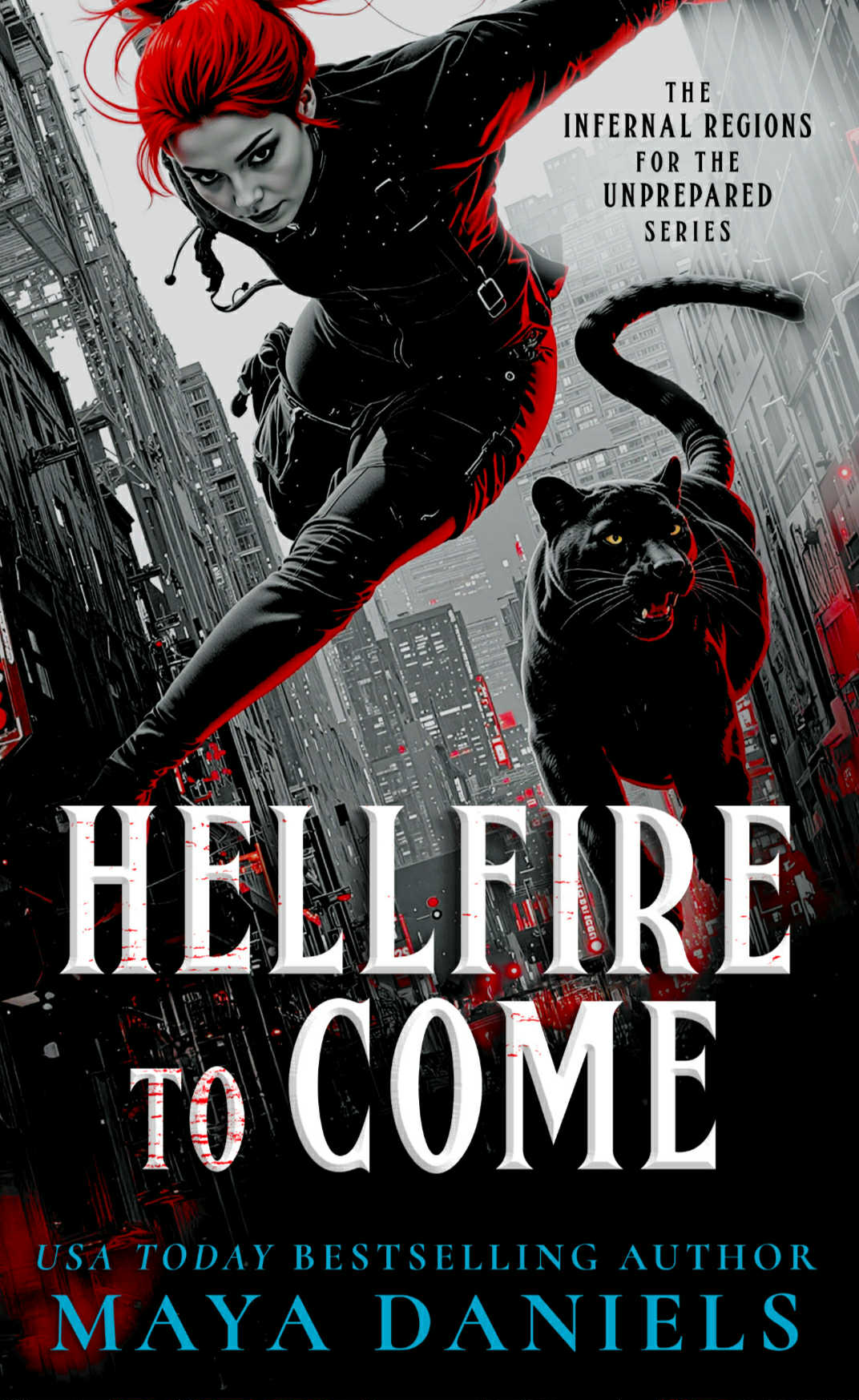 Hellfire to Come (Infernal Regions for the Unprepared Book 5)